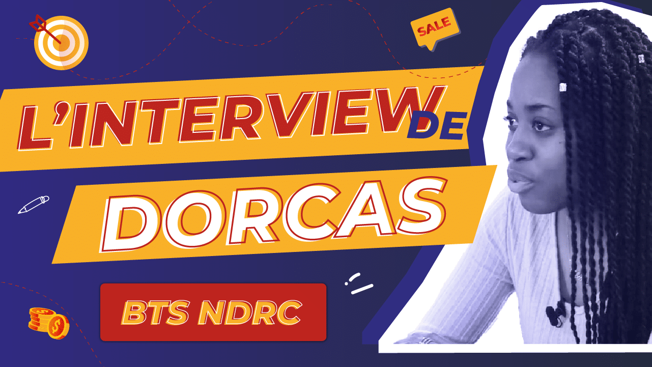 Témoignage d’une étudiante en BTS NDRC Négociation et Digitalisation de la Relation Client