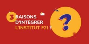 3 bonnes raisons de s’inscrire à l’Institut F2i