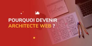 Devenir architecte Web