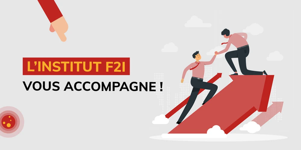 l’Institut F2i vous accompagne !