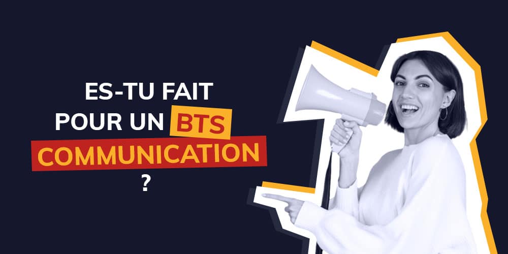 Es-tu fait pour un BTS Communication ?