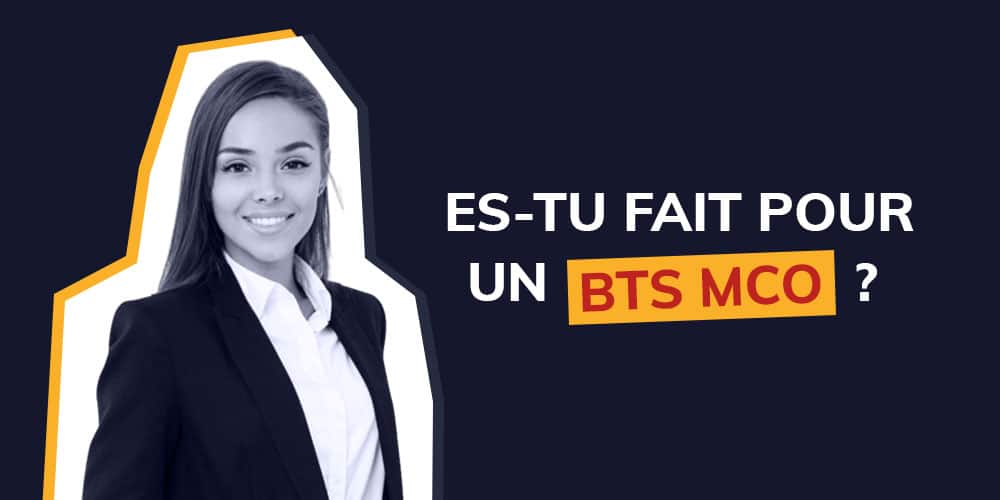 Es-tu fait pour un BTS MCO