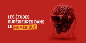 Les études supérieures dans le numérique