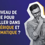 travailler dans le numérique et l’informatique