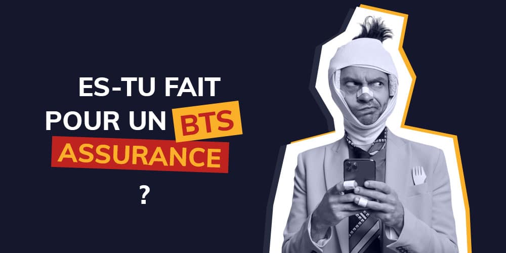 Es-tu fait pour un BTS Assurance