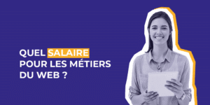 Salaire métier du web