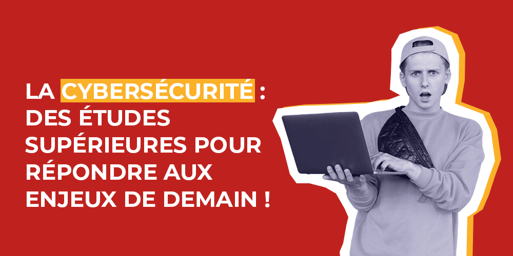 études supérieures Cybersécurité