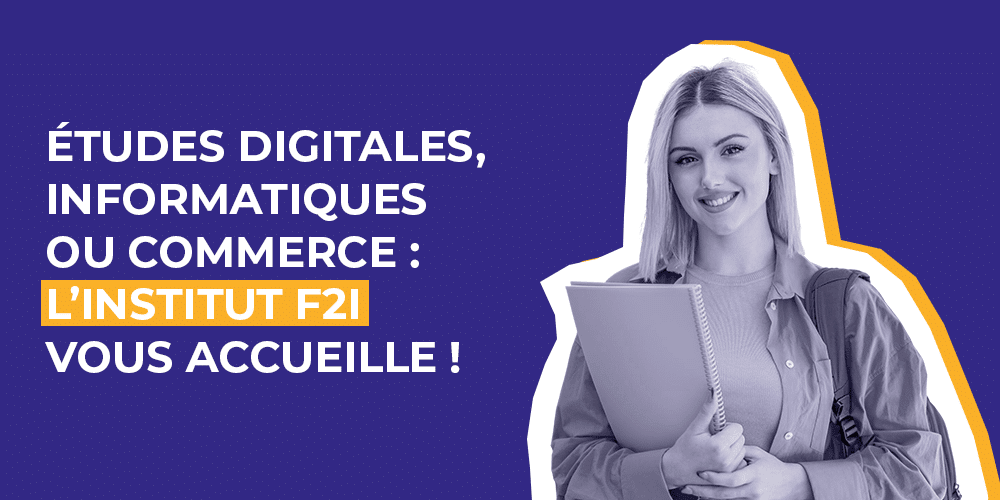 études digitales à l'Institut F2I