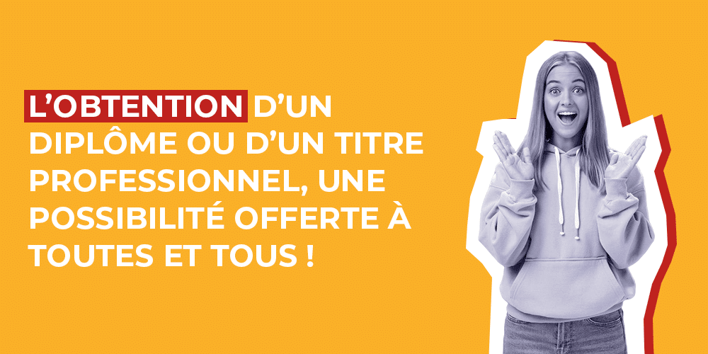 obtention d'un diplôme ou d'un titre professionnel