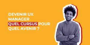 Devenir UX Manager